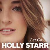 Holly Starr : Let Go